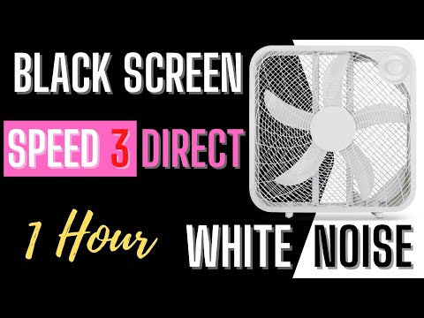White Noise Up To 12 Hours (Box fan, Speed 3, Direct, Black Screen)