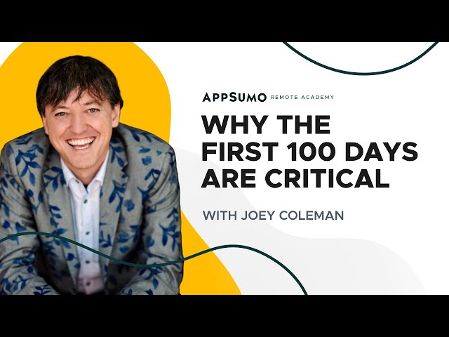 Why the First 100 Days are Critical for New Customers | Joey Coleman