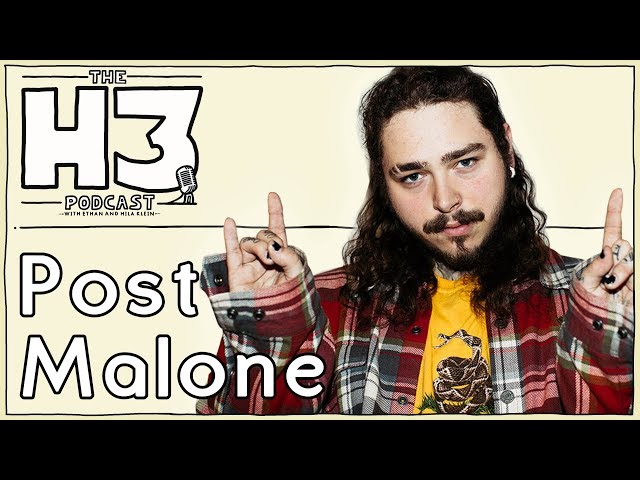H3 Podcast #39 - Post Malone