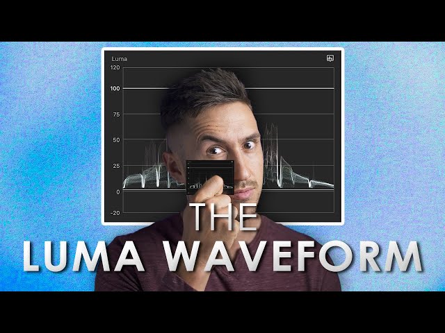 How to use the LUMA WAVEFORM in 60 SECONDS