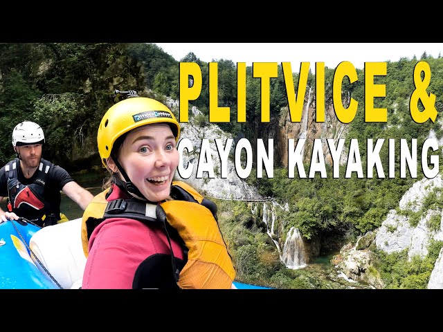 The MOST BEAUTIFUL place in Croatia PLITVICE NATIONAL PARK & went on a Cayon Kayaking adventure