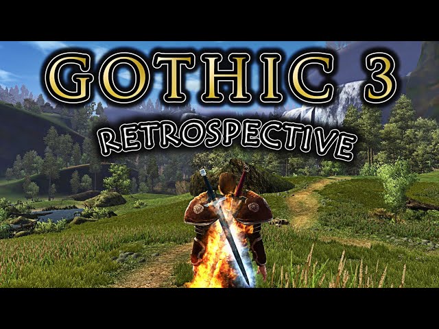 Gothic 3 - C4G Retrospective / Analysis