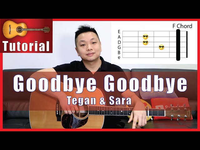 Goodbye Goodbye - Tegan and Sara Guitar Tutorial EASY!