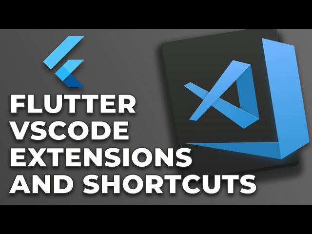 Flutter VSCode Extensions and Shortcuts | Flutter For Beginners