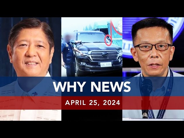 UNTV: WHY NEWS | April 25, 2024