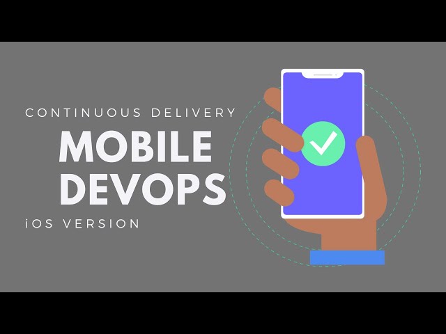 Mobile DevOps with App Center - iOS Continuous Delivery