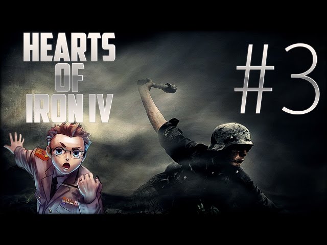 Hearts of Iron IV - Deutschland Part 3 «» Let's Play Hearts of Iron 4 | HD Deutsch