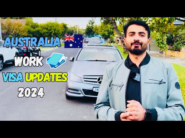 Australia Work Permit Visa Update (2024)