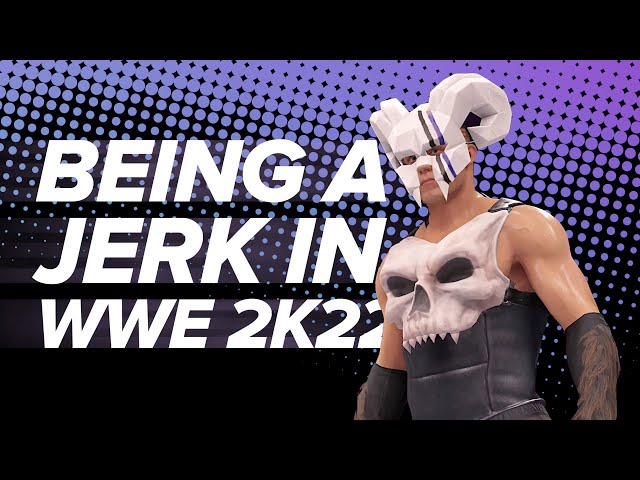 Being a Huge Jerk in WWE 2K22 Story Mode | Let's Play WWE 2K22 My Rise Mode