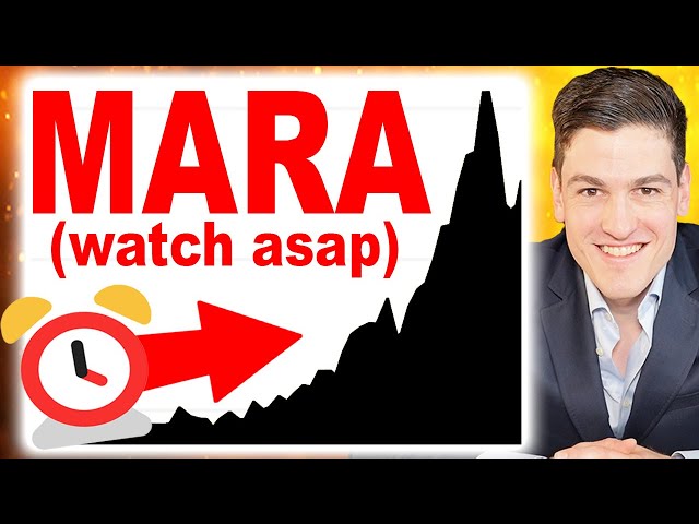 MARA: ALL HOLDERS WATCH THIS!