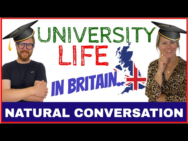 What's life like at University in Britain??