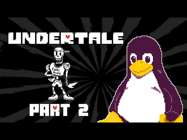 Undertale: I'll settle for second best.