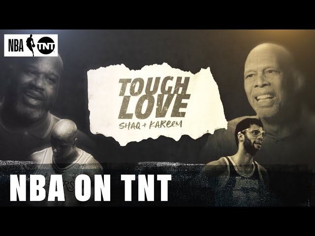 Tough Love: Shaq + Kareem | NBA on TNT