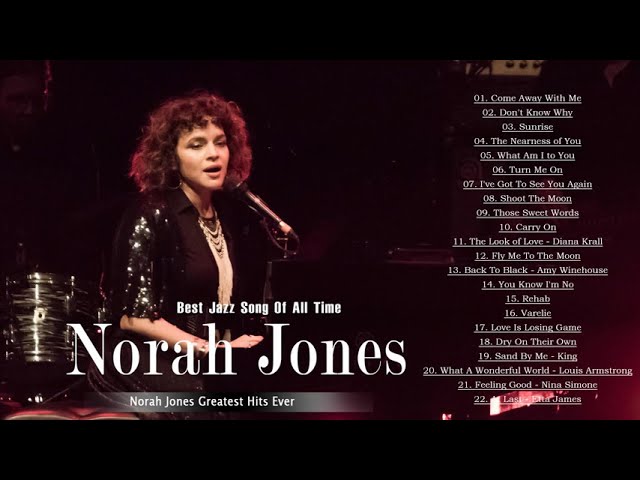 Best Norah Jones Songs - Norah Jones Best Hits - Norah Jones Greatest Hits Full Live