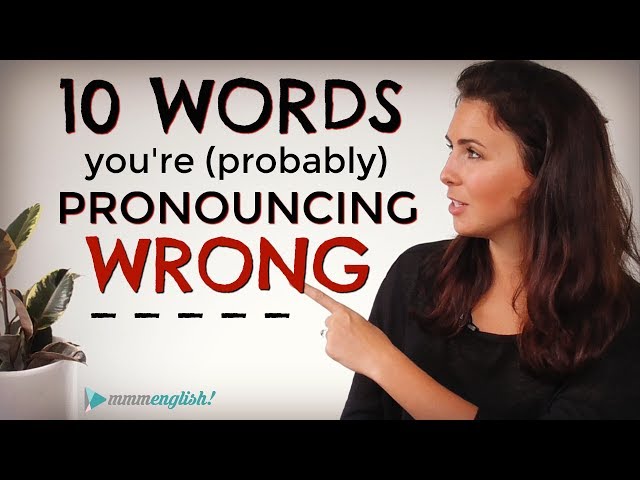 10 English Words You're (probably) Mispronouncing! | Difficult Pronunciation | Common Mistakes