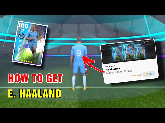How To Get Haaland From Manchester B Club Pack In eFootball 2023 Mobile