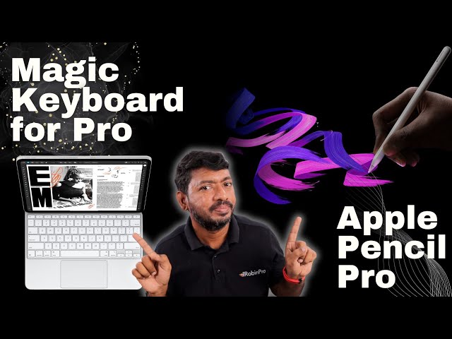 Apple Pencil Pro 🔥 Magic Keyboard Pro | Features & Price