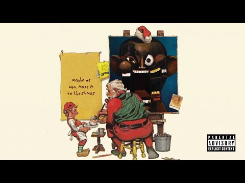 Kanye West - MAYBE WE CAN MAKE IT TO CHRISTMAS (full mixtape)
