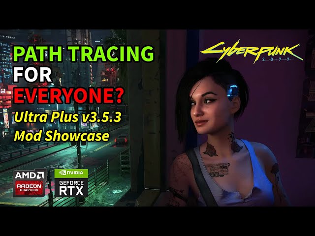 Ultra Plus Better Path Tracing Mod Showcase v3.5.3 | Cyberpunk 2077