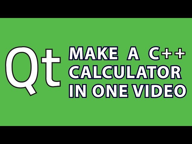 Qt Tutorial 2 : C++ Calculator