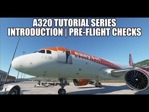 FlyByWire A320 Real World Procedures Tutorial Series