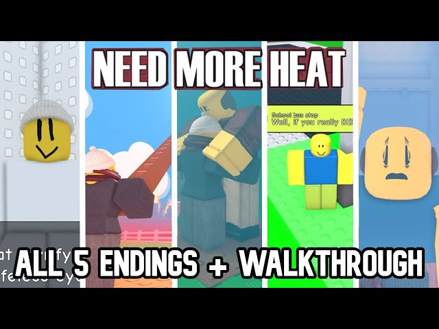 ROBLOX "NEED MORE HEAT" - ALL 5 ENDINGS - FULL WALKTHROUGH (2 New Endings Included)