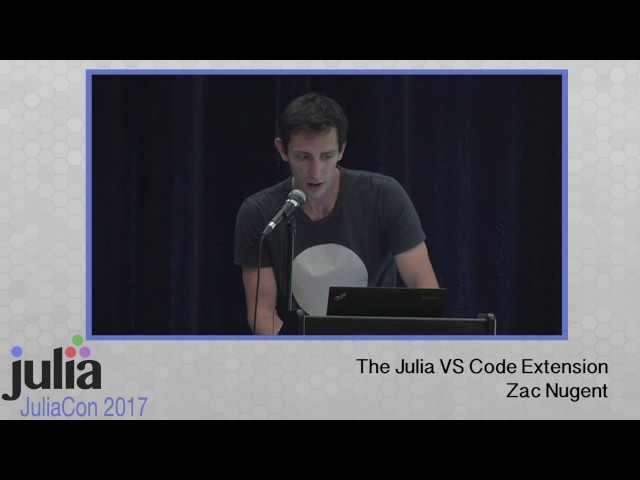 The Julia VS Code Extension | David Anthoff & Zac Nugent | JuliaCon 2017