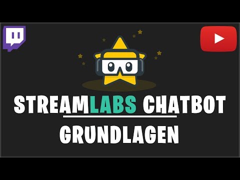 StreamLabs Chatbot Tutorials - Chatbot für Twitch & Youtube