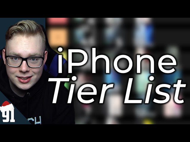 iPhone Tier List: Ranking every iPhone! - 91Tech