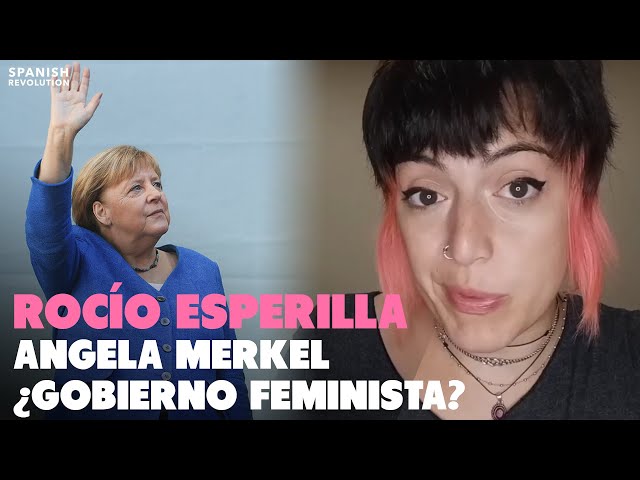 ROCÍO ESPERILLA: ANGELA MERKEL, ¿gobierno FEMINISTA?
