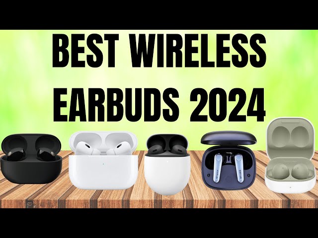 Best True Wireless Earbuds of 2024(definitely don't buy before watching)