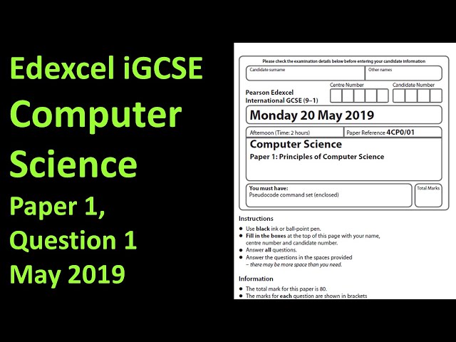 Edexcel iGCSE Computer Science Paper 1 2019 Question 1