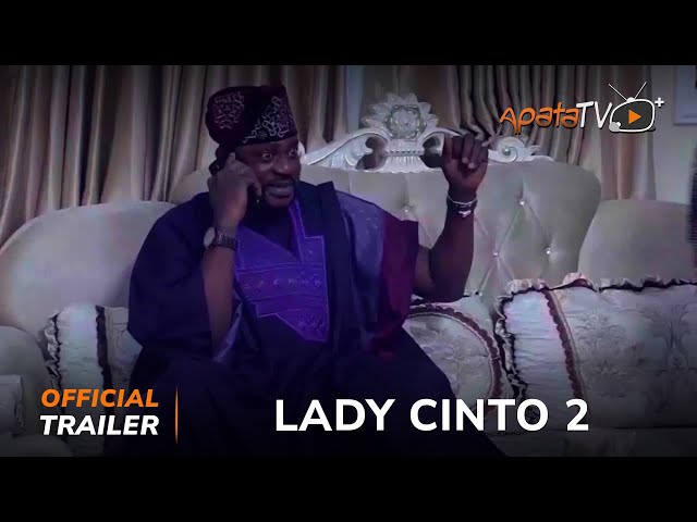 Lady Cinto 2 Yoruba Movie 2024 | Official Trailer | Showing This Sunday 5th May On ApataTV+
