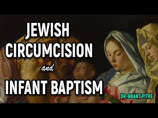 Jewish Circumcision and Infant Baptism