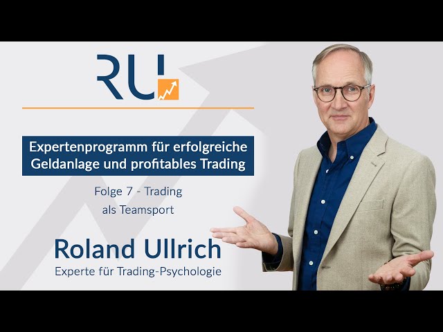 Roland Ullrich | Folge 7: Trading als Teamsport