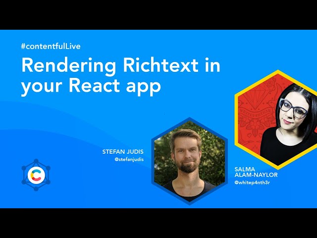 Rendering Rich Text in your React app with Salma and Stefan [Contentful Live Streams]