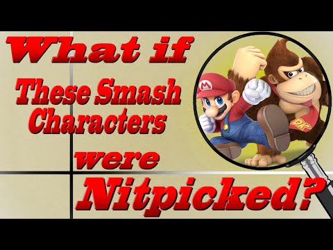What If These Smash Characters were Nitpicked?