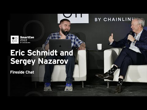 Eric Schmidt and Sergey Nazarov Fireside Chat | SmartCon 2022