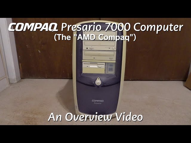 Compaq Presario 7000 Overview (AMD Compaq)