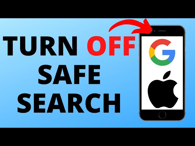 How to Turn Off Safe Search on iPhone