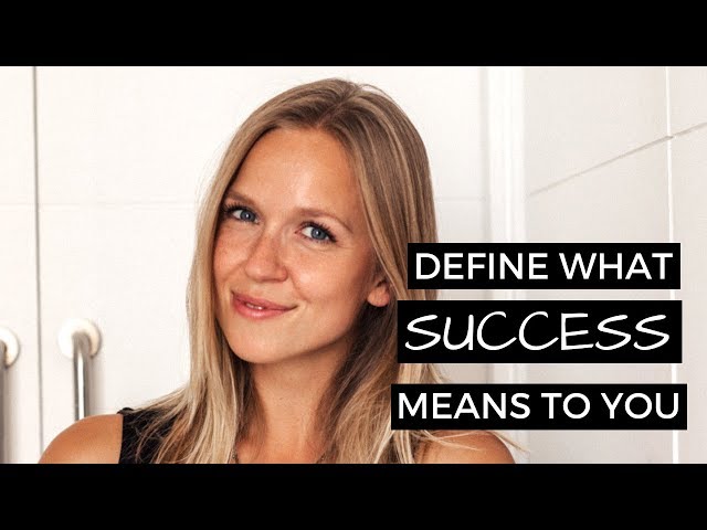 How to Define what Success means to YOU