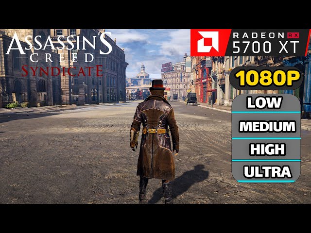 Assassin's Creed Syndicate RX 5700 XT | i3 12100f | 1080p