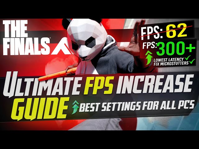 🔧 THE FINALS: Dramatically increase performance / FPS with any setup! 📈✅