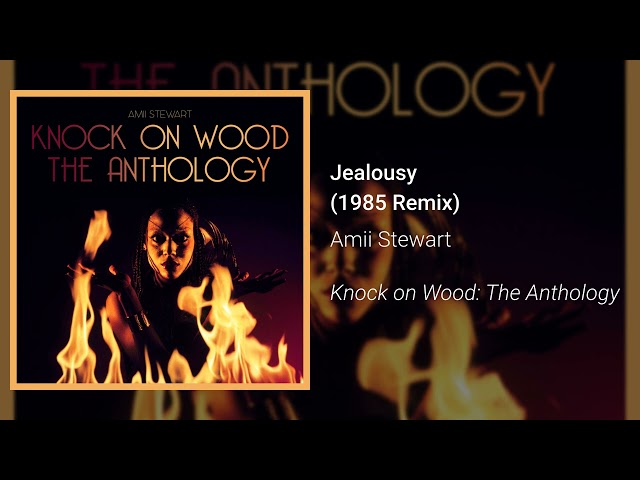 Amii Stewart - Jealousy (1985 Remix) (Official Audio)