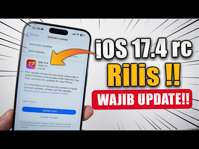 Rilis iOS 17.4 RC - Perubahan Besar dan Wajib Update!