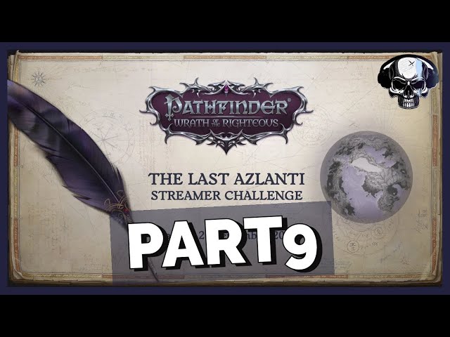 Pathfinder: WotR - Owlcat Last Azlanti Competition - Part 9