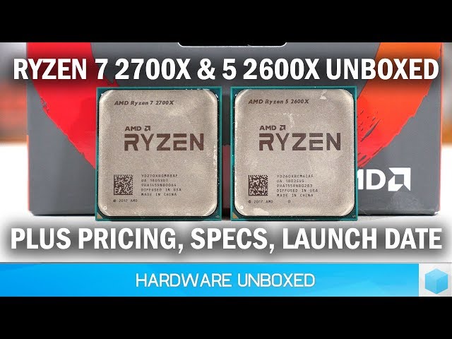 Unboxing Boxes #47: The Ryzen 7 2700X & Ryzen 5 2600X Special!