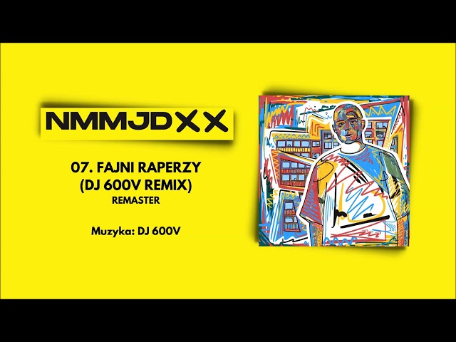 Pih - Fajni Raperzy Remix (prod. DJ 600V) / REMASTER NMMJD XX