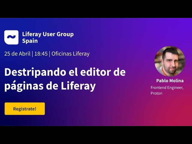 Meetup Abril 2024 - Destripando el editor de páginas de Liferay