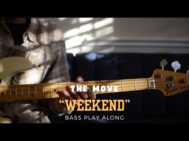 The Move - Weekend (Bass Play Along)